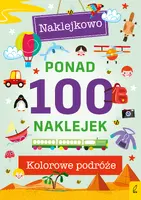 Okładka: Ponad 100 naklejek. Kolorowe podróże. Naklejkowo