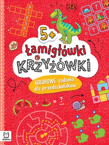 Okładka: Łamigłówki i krzyżówki. Kolorowe zadania dla przedszkolaków 5+