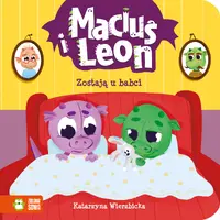 Okładka: Maciuś i Leon zostają u babci