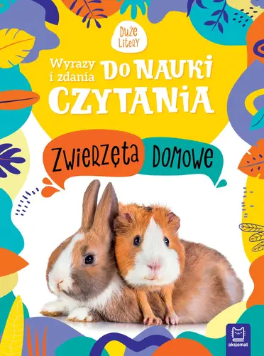 Okładka: Wyrazy i zdania do nauki czytania. Duże litery. Zwierzęta domowe