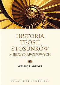 Okładka: Historia teorii stosunków międzynarodowych. Od Tukidydesa do Rawllsa.