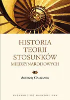 Okładka: Historia teorii stosunków międzynarodowych. Od Tukidydesa do Rawllsa.