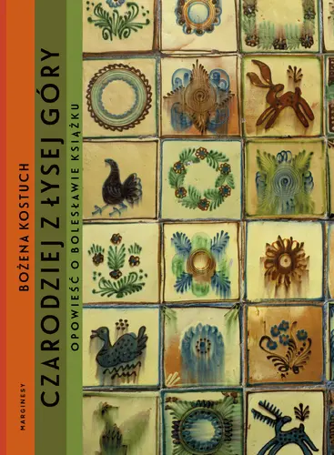 Okładka: Czarodziej z Łysej Góry. Opowieść o Bolesławie Książku