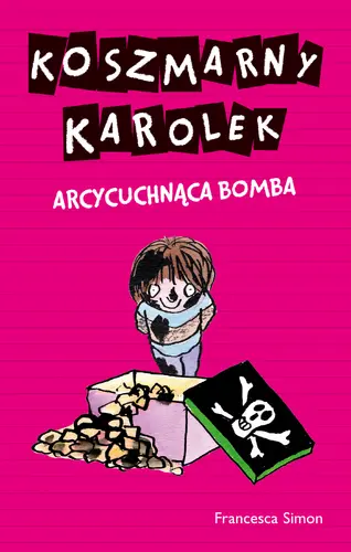 Okładka: Koszmarny Karolek. Arcycuchnąca bomba
