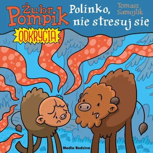 Okładka: Żubr Pompik. Odkrycia. 14. Polinko, nie stresuj się