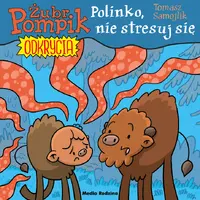 Okładka: Żubr Pompik. Odkrycia. 14. Polinko, nie stresuj się