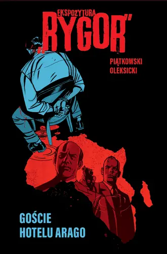 Okładka: Ekspozytura „Rygor”. Goście hotelu Arago