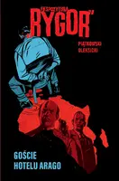 Okładka: Ekspozytura „Rygor”. Goście hotelu Arago