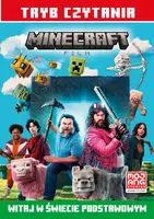 Okładka: Minecraft. Film. Witaj w Świecie Podstawowym. Tryb czytania