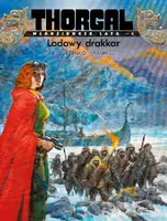 Okładka: Thorgal – Młodzieńcze Lata. Lodowy drakkar. Tom 6