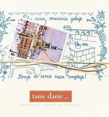 Okładka: Tanie danie. Regionalne potrawy wielkopolski