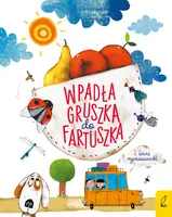 Okładka: Wpadła gruszka do fartuszka i inne rymowanki