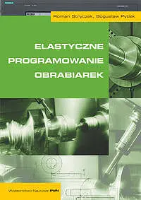 Okładka: Elastyczne programowanie obrabiarek