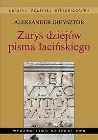 Okładka: Zarys dziejów pisma łacińskiego.