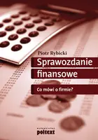 Okładka: Sprawozdanie finansowe. Co mówi o firmie?
