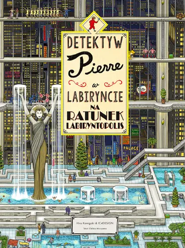 Okładka: Detektyw Pierre w labiryncie. Na ratunek Labiryntopolis