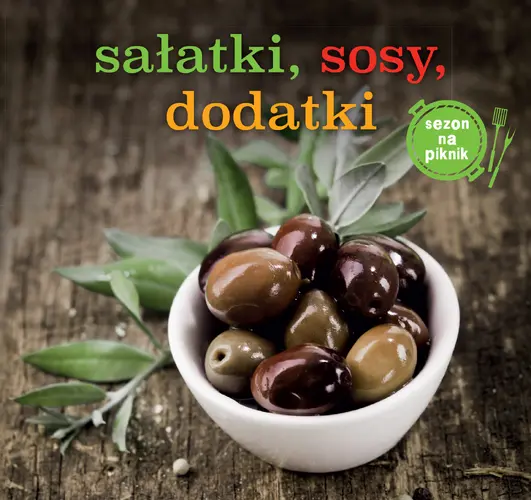 Okładka: Sałatki, sosy, dodatki
