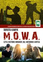 Okładka: M. O. W. A. Czyli historie Mirandy, Oli, Weroniki i Antka