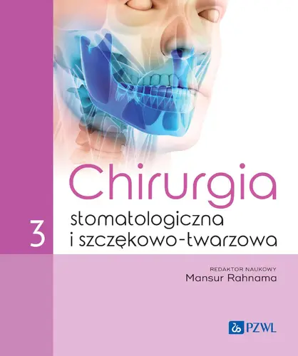 Okładka: Chirurgia stomatologiczna i szczękowo-twarzowa tom 3