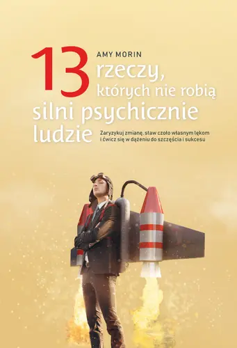 Okładka: 13 rzeczy, których nie robią silni psychicznie ludzie