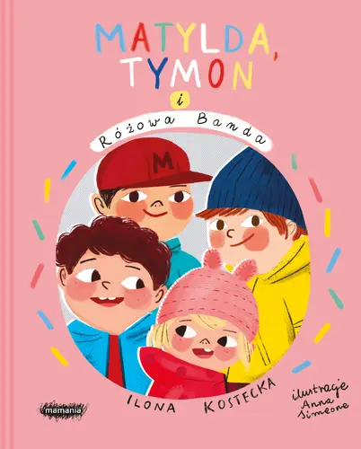 Okładka: Matylda, Tymon i Różowa Banda