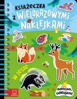 Okładka: Książeczka z wielorazowymi naklejkami. W lesie. Naklejam, odklejam!