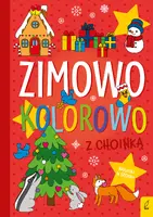 Okładka: Zimowo, kolorowo. Z choinką