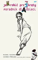 Okładka: Jak robić przekręty. Poradnik dla dzieci