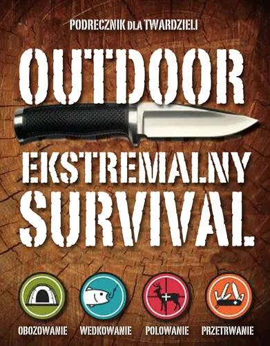 Okładka: Outdoor. Ekstremalny survival