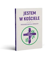 Okładka: JESTEM W KOŚCIELE. Drogi krzyżowe dla dorosłych