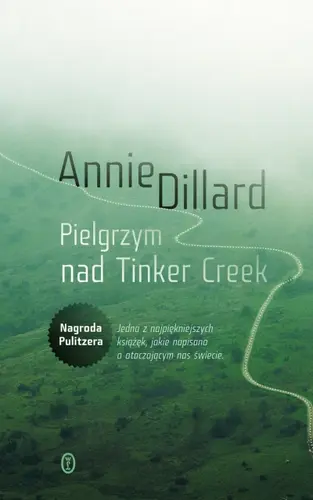 Okładka: Pielgrzym nad Tinker Creek