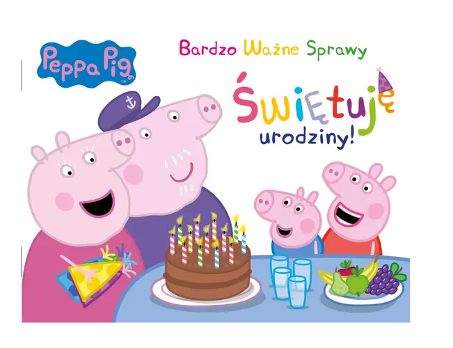 Okładka: Peppa Pig. Bardzo Ważne Sprawy. Świętuję urodziny!