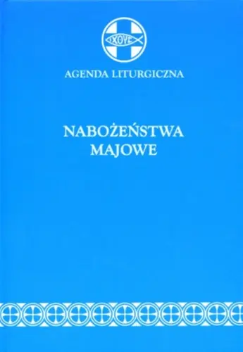 Okładka: Agenda liturgiczna - Nabożeństwa majowe