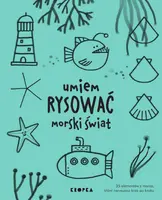 Okładka: Umiem rysować morski świat
