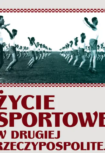 Okładka: Życie sportowe w Drugiej Rzeczpospolitej