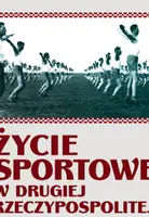 Okładka: Życie sportowe w Drugiej Rzeczpospolitej