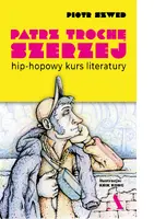 Okładka: Patrz trochę szerzej. Hip-hopowy kurs literatury