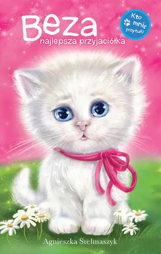 Okładka: Kto mnie przytuli?  Beza najlepsza przyjaciółka