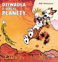 Okładka: Calvin i Hobbes Dziwadła z obcej planety, tom 4