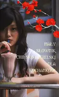 Okładka: Mały słownik chińsko - angielski dla kochanków