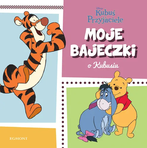 Okładka: Kubuś i przyjaciele. Moje bajeczki