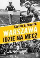 Okładka: Warszawa idzie na mecz