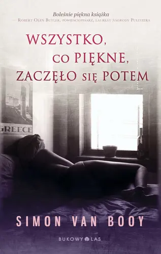 Okładka: Wszystko, co piękne, zaczęło się potem