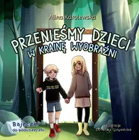 Okładka: Przenieśmy dzieci w Krainę Wyobraźni