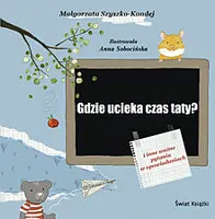 Okładka: Gdzie ucieka czas taty?