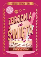 Okładka: Zbrodnia na święta ze szczyptą miłości