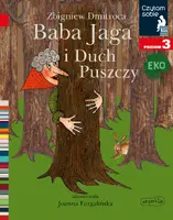 Okładka: Baba Jaga i Duch Puszczy. Czytam sobie Eko. Poziom 3