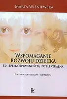 Okładka: Wspomaganie rozwoju dziecka z niepełnosprawnością intelektualną
