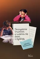 Okładka: Pokonywanie trudności w uczeniu się dzieci z dysleksją