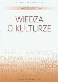 Okładka: Słowniki tematyczne. Tom 13. Wiedza o kulturze